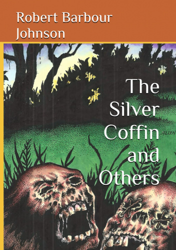 The Silver Coffin and Others