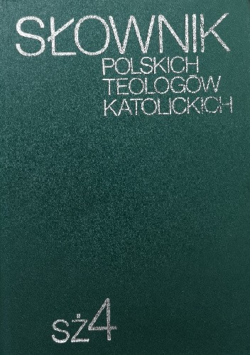 Słownik polskich teologów katolickich tom 4