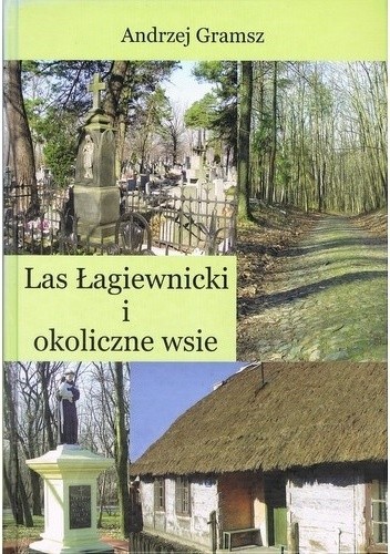 Las Łagiewnicki i okoliczne wsie