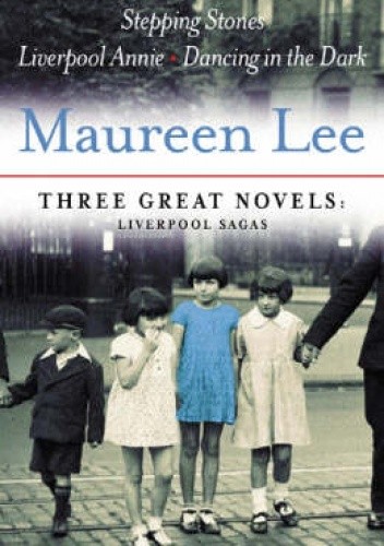Three Great Novels: "Stepping Stones", "Liverpool Annie", "Dancing in the Dark"