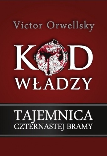 Kod władzy: Tajemnica czternastej bramy