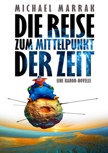 Die Reise zum Mittelpunkt der Zeit