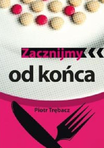 Zacznijmy od końca
