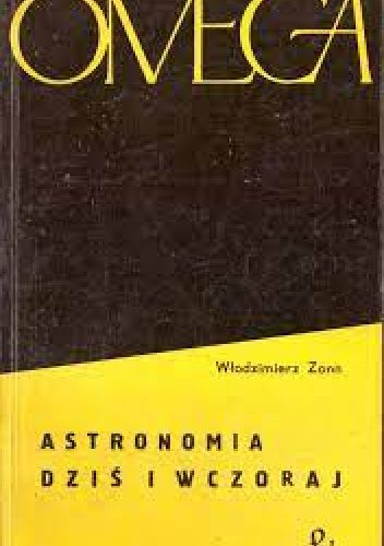 Astronomia dziś i wczoraj