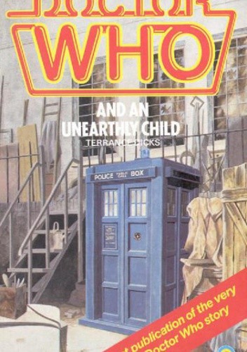 Doctor Who and an Unearthly Child