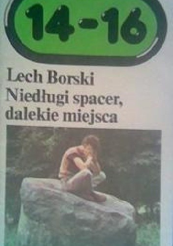 Niedługi spacer, dalekie miejsca