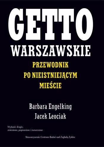 Getto warszawskie. Przewodnik po nieistniejącym mieście