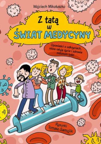 Z tatą w świat medycyny