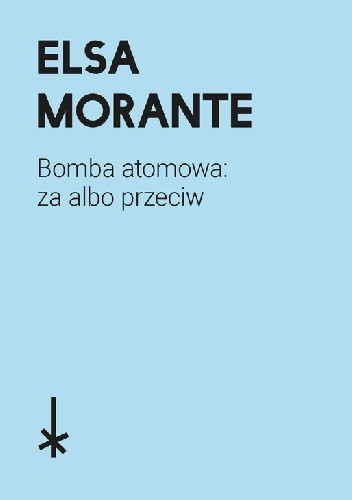 Bomba atomowa: za albo przeciw