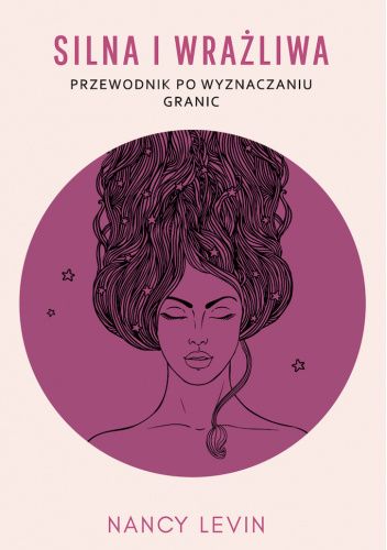 Silna i wrażliwa. Przewodnik po wyznaczaniu granic