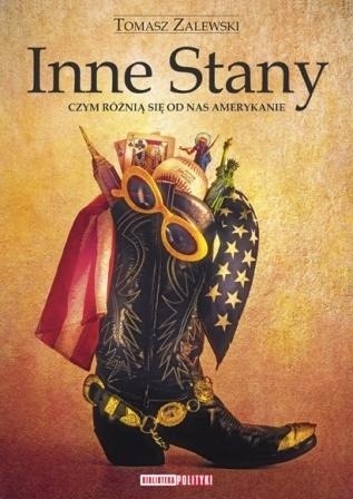 Inne Stany. Czym różnią się od nas Amerykanie