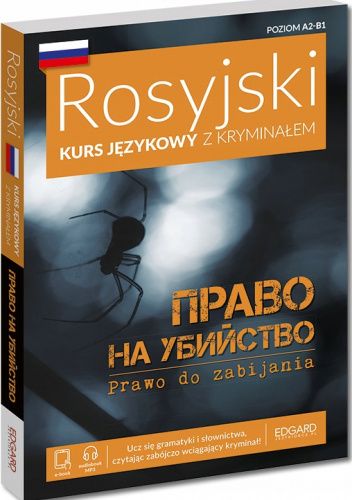 Prawo na ubijstwo - Prawo do zabijania - kurs językowy z kryminałem - język rosyjski