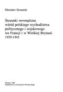 Stosunki wewnętrzne wśród polskiego wychodźstwa politycznego i wojskowego we Francji i w Wielkiej Brytanii 1939-1945