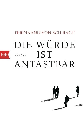 Die Würde ist antastbar