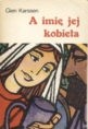 A imię jej kobieta