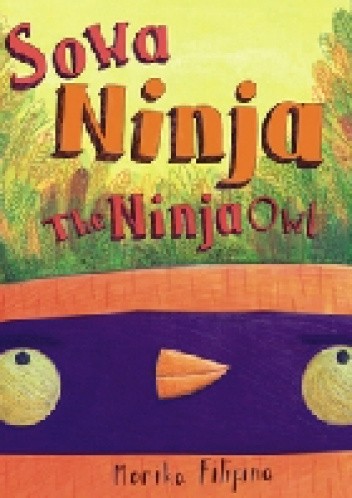 Sowa Ninja / The Ninja Owl