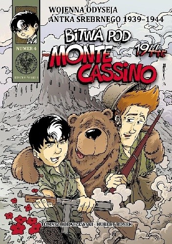 Wojenna odyseja Antka Srebrnego - 4 - Bitwa pod Monte Cassino 1944 r.