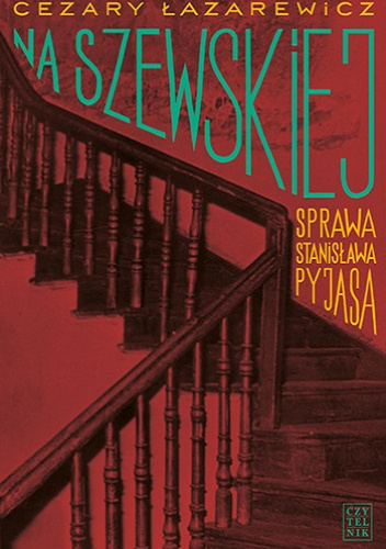 Na Szewskiej. Sprawa Stanisława Pyjasa