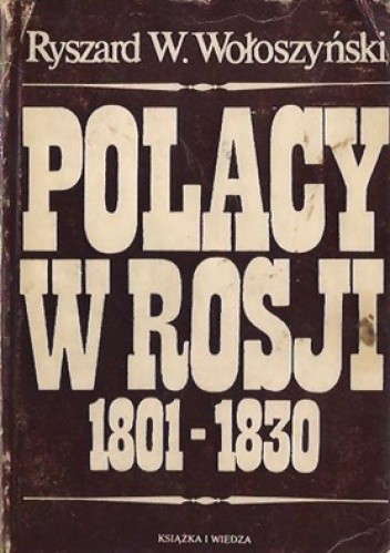 Polacy w Rosji 1801-1830
