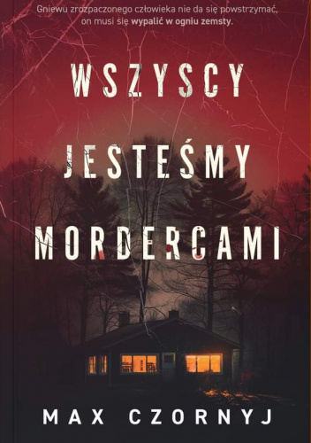 Wszyscy jesteśmy mordercami