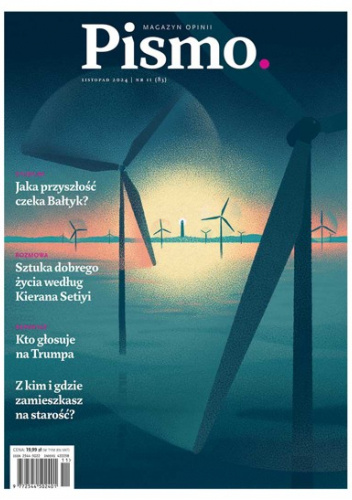 Pismo. Magazyn opinii nr 11 (83) / 2024
