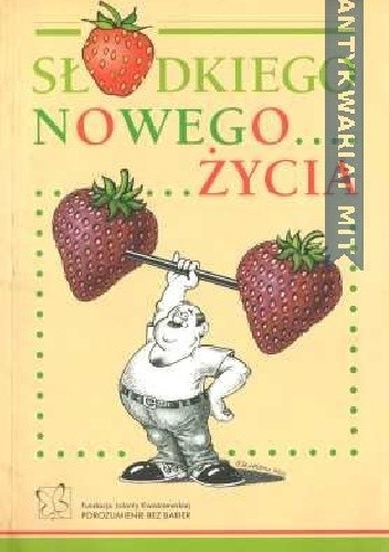Słodkiego nowego życia