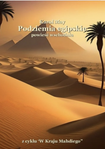 Podziemia egipskie. Powieść wschodnia