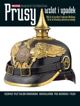 Pomocnik historyczny nr 3/2012. Prusy - wzlot i upadek