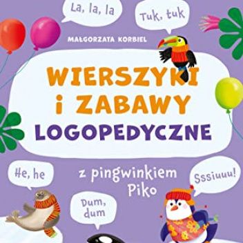 Wierszyki i zabawy logopedyczne z pingwinkiem Piko