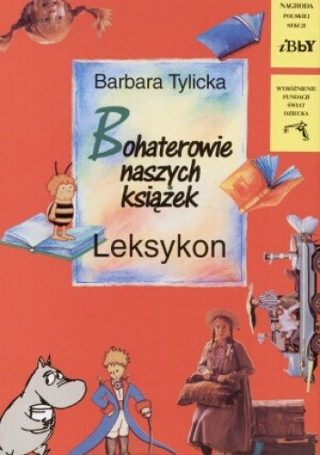 Bohaterowie naszych książek. Leksykon