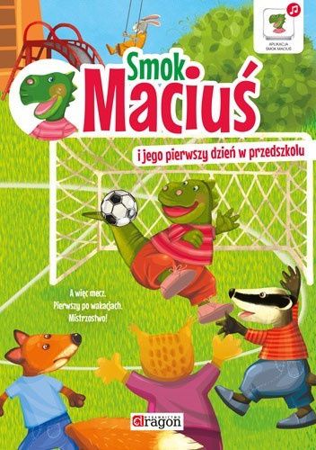 Smok Maciuś i jego pierwszy dzień w przedszkolu