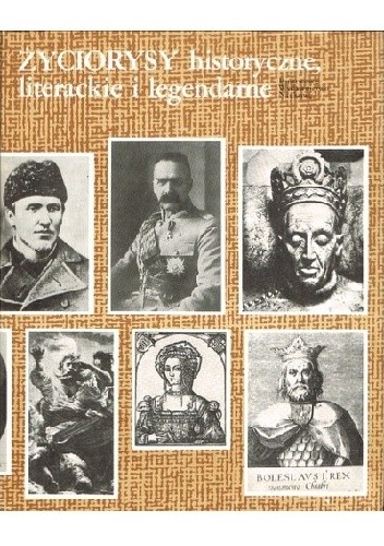 Życiorysy historyczne, literackie i legendarne. 2