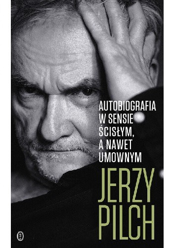 Autobiografia w sensie ścisłym, a nawet umownym
