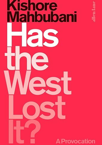 Has the West Lost It?: A Provocation