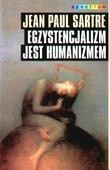 Egzystencjalizm jest humanizmem