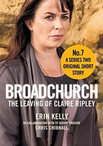 Broadchurch: The Leaving of Claire Ripley