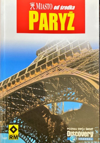 Miasto od środka: Paryż
