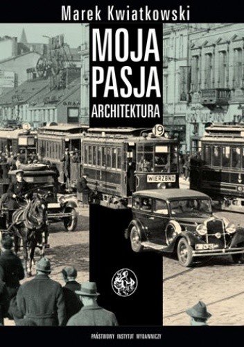Moja pasja architektura
