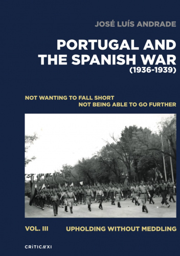 Portugal and the Spanish Civil War: Upholding without Meddling