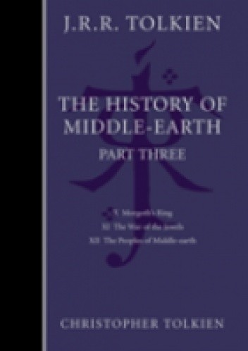The History of Middle-Earth, Part Three