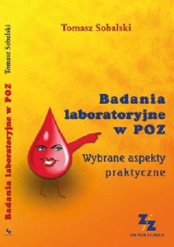 Badania laboratoryjne w POZ - Wybrane aspekty praktyczne