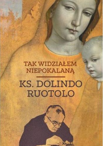 Tak widziałem Niepokalaną