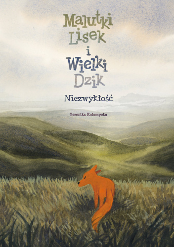 Malutki Lisek i Wielki Dzik. Niezwykłość
