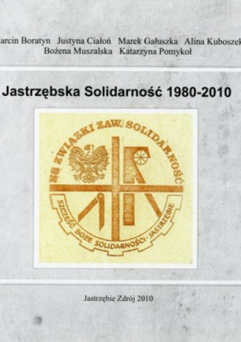 Jastrzębska Solidarność 1980-2010