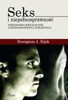 Seks i niepełnosprawność. Doświadczenia seksualne osób z niepełnosprawnością intelektualną