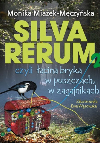 Silva rerum 2 czyli łacina bryka w puszczach w zagajnikach
