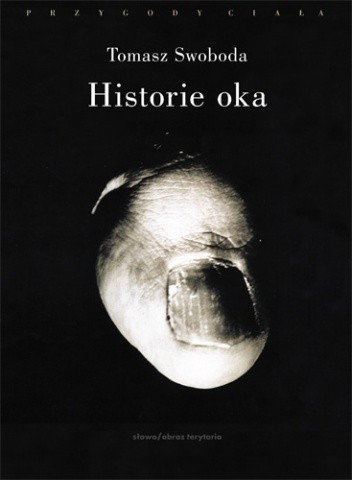 Historie oka. Bataille, Leiris, Artaud, Blanchot