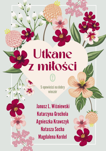 Utkane z miłości. 5 opowieści na dobry wieczór