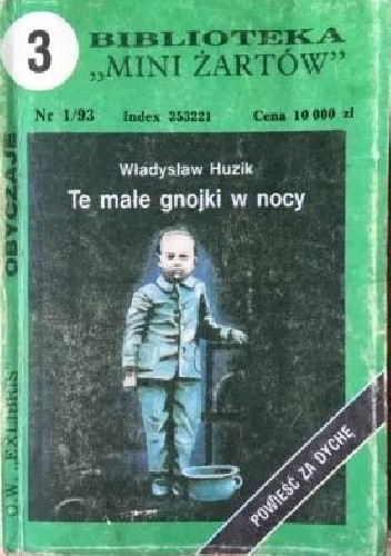 Te małe gnojki w nocy