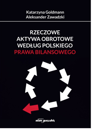 Rzeczowe aktywa obrotowe według polskiego prawa bilansowego